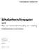 För Björkenässkolan och dess fritidshem. Ledningsgruppen. Likabehandlingsgruppen. Elevrådet. Upprättad: 2013-09-01. Gäller till: 2014-09-01