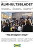 ÄLMHULTSBLADET. Hej Designers Days. Jessica Anderen i karriärpodden s.2. VÅ 14 summeras med positivism s.6. IKEA designers på Instagram s.