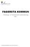 FAGERSTA KOMMUN. Utbildnings- och fritidsnämndens arkivbeskrivning 1998 -- W:\arkiv\kommun\ArkivUtbFri, 2012-03-26, senaste rev 2014-09-24 svn