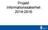 Projekt Informationssäkerhet 2014-2016