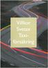 Här får du viktig information om din taxiförsäkring i Svetax Taxiförsäkring. Du når oss på 0771 36 00 00. Fullständiga försäkringsvillkor fi nns på