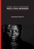 SPEAK TRUTH TO POWER MOD UTAN GRÄNSER MÄNNISKORÄTTSFÖRSVARARE SOM FÖRÄNDRAR VÅR VÄRLD WANGARI MAATHAI