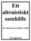 Ett altruistiskt samhälle