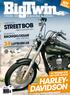 Street Bob. dig som älskar. vi PROVKÖR. årets TUFFASTE hd! STEG FÖR STEG. tidning! #1 Maj 2006 F 69 kr För dig som älskar Harley-Davidson