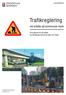 HANDBOK. Trafikreglering. vid arbete på kommunal mark. Ett regelverk för allt arbete på Jönköpings kommuns gator och vägar