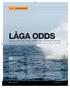 LÅGA ODDS. Yamarin 64 DC blev väntad vinnare i vårt sex båtar stora DC-test. AV ANDERS JELVING, ANDERS VÆRNÉUS OCH LASSE GENBERG