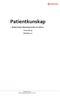 Patientkunskap Beskrivning Tjänstekontrakt och API:er 2014-06-25 Version 1.0 Patientkunskap