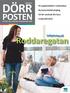 DÖRR POSTEN. Roddaregatan. Inflyttning på. På upptäcktsfärd i matbutiken Ny hyresmodell på gång Så här används din hyra Underhåll 2012 VÅR 2012