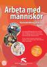 Arbeta med människor Vuxenutbildning 2014/15 Nacka