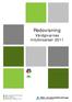 Redovisning. Vårdgivarnas miljöinsatser 2011. Hälso- och sjukvårdsförvaltningen 08-123 132 00 Datum: 2012-09-04 Diarienummer: HSN 1201-0120
