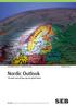 Nordic Outlook. Trevande start på lång väg mot global balans EKONOMISK ANALYS SVENSK UPPLAGA FEBRUARI 2005