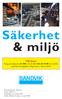 Säkerhet & miljö. Vid larm: Ring centralporten 61 000 internt eller 026-26 10 00 från mobil, ange hänvisningsplats enligt kartan i denna folder