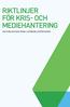 RIKTLINJER FÖR KRIS- OCH MEDIEHANTERING EN PUBLIKATION FRÅN LIVSMEDELSFÖRETAGEN