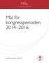 Mål för kongressperioden 2014 2016