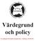 Värdegrund och policy