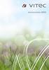 Innehåll. koncernens verksamhet. 2012 i korthet...6. årsredovisning. Historik...72. Välkommen till årsstämma...74. Kort om Vitec...