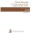 Cloud Services ETT FÖRSLAG PÅ HUR DE KAN ANVÄNDAS INOM E-HANDEL. Kandidatuppsats i Informatik. Erik Skoglund Ginwah Auyeung VT 2011:KANI10