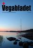 Vegabladet. De Nordiska Vegaklubbarnas Medlemstidning Nr 3 2009. Vegabladet Nr 3 2009 1