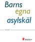 Barns egna asylskäl. Karin Juhlén