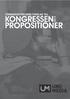 Propositioner är förbundsstyrelsens förslag till kongressen. Till årets kongress presenterar förbundsstyrelsen 11 propositioner.