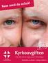 Kom med du också! Kyrkoavgiften. ditt enkla sätt att stödja arbetet i församlingen. Anmäl före 31 oktober talong i foldern!»