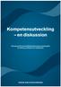 Kompetensutveckling en diskussion. Slutrapport från Svensk Biblioteksförenings utvecklingsråd för ledning, profession och organisation