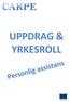 UPPDRAG OCH YRKESROLL PERSONLIG ASSISTANS