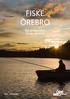 FISKE ÖREBRO. Tips på fiskevatten i Örebro län 2014