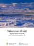 Välkommen till oss! Tekniska Verken i Kiruna AB och Kiruna Kommunpartner AB KIRUNA KOMMUNPARTNER AB. Foto: Tomas Utsi