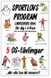 SPORTLOVS PROGRAM. 5 OS-tävlingar. LINDESBERG 2014 för dig i 4-9:an. ...där alla kan bli vinnare!! (men i vissa fall även andra åldersgrupper) Sälen