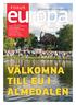 Välkomna till Eu i. fokus. en tidning från eu-kommissionen #6 2013