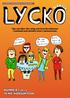 nummer 2 2013 tema: konsumtion Tips och idéer till roliga och lärorika lektioner i samband med aktuellt tema i Lyckoslanten.