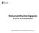 Dokumenthanteringsplan för Grund- och förskolenämnden. Dokumenthanteringsplan för Grund- och förskolenämnden. Antagen 2012-11-28, 111