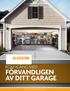 FÖRVANDLIGEN AV DITT GARAGE