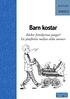 RAPPORT. Barn kostar Räcker familjernas pengar? En jämförelse mellan olika normer.