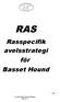 RAS. Rasspecifik avelsstrategi för Basset Hound. Sida. Svenska Basset Hound Sällskapet 2009-07-15