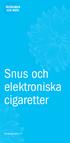 Påståenden och fakta. Snus och elektroniska cigaretter. Finlands ASH rf