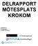 DELRAPPORT MÖTESPLATS KROKOM. Författad av: Projektledare Fredrik Westberg