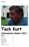 Tack Kurt. Information hösten 2011. Brf Stormen. Innehåll