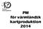 Värmlands Orienteringsförbund. PM för värmländsk kartproduktion 2014