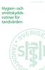 Information till legitimerade tandhygienister. Hygien- och smittskyddsrutiner. tandvården