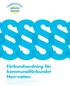 Förbundsordning för kommunalförbundet Norrvatten. Antagen av Förbundsfullmäktige 2008-10-14 Ikraftträdande 2009-05-05