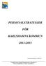 PERSONALSTRATEGIER FÖR KARLSHAMNS KOMMUN 2011-2015. Kommunstyrelsen 258/2011