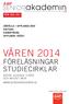 VÅREN 2014 FÖRELÄSNINGAR STUDIECIRKLAR FÖR DIG 55+ JÄRFÄLLA / UPPLANDS-BRO SIGTUNA SUNDBYBERG UPPLANDS VÄSBY