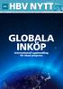 magasinet Utges av HBV tel 08-556 765 00 fax 08-556 765 02 info@hbv.se www.hbv.se Globala inköp Internationell upphandling för ökad prispress