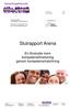 Slutrapport Arena. En förstudie inom kompetensförsörjning genom kompetensmatchning 2015-02-26 1(31) Päivi Johansson Projektledare Förstudie Arena