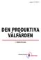 rapport nr 39/2011 DEN PRODUKTIVA VÄLFÄRDEN Av Christer Persson