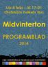 Lör 8 febr :: kl 17-01 Olofström Folkets Hus PROGRAMBLAD. www.midvinterton.se facebook.com/midvinterton