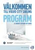 PROGRAM VÄLKOMMEN TILL VOLVO CITY SAILING. 23 augusti operan göteborg. www.volvocars.se/citysailing