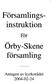 FÖRSAMLINGSINSTRUKTION för Örby-Skene församling i Örby-Skene pastorat